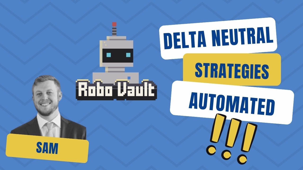 Mission DeFi EP 74 - Delta Neutral Strategies Paying Nice Conservative Yields by Robo-Vault / Sam