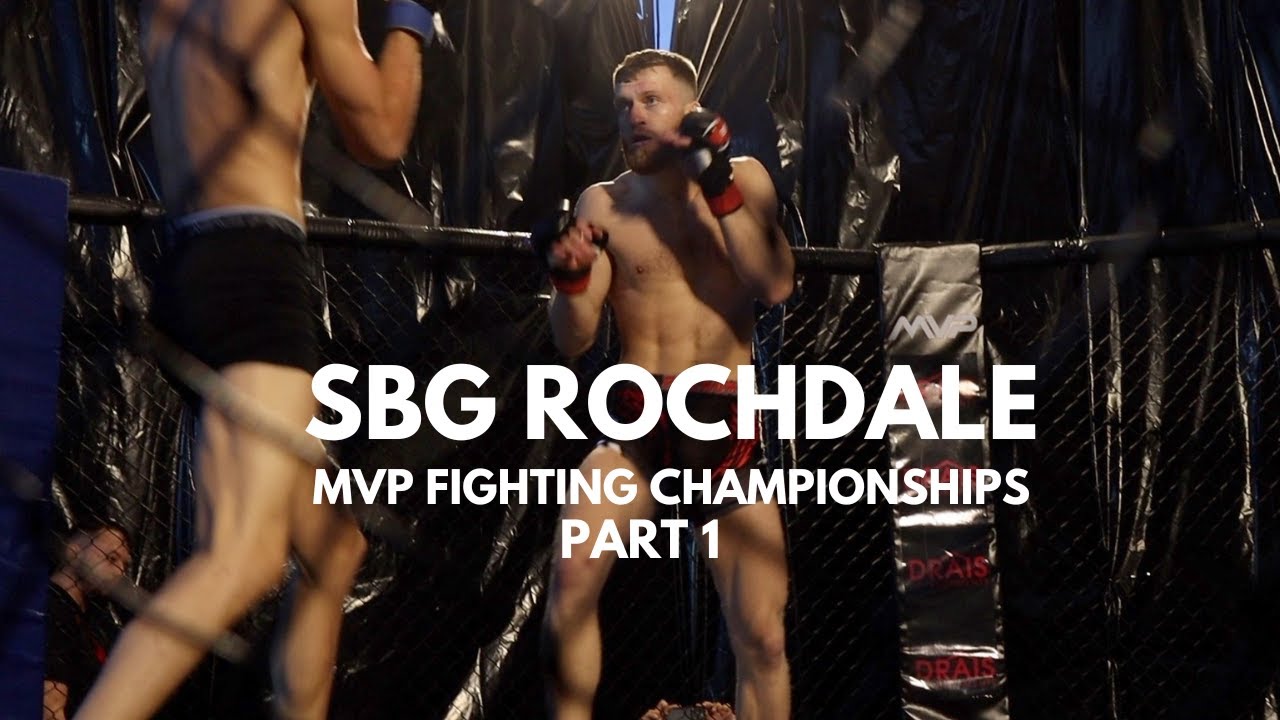 SBG Rochdale MVP Fighting Championships Part1