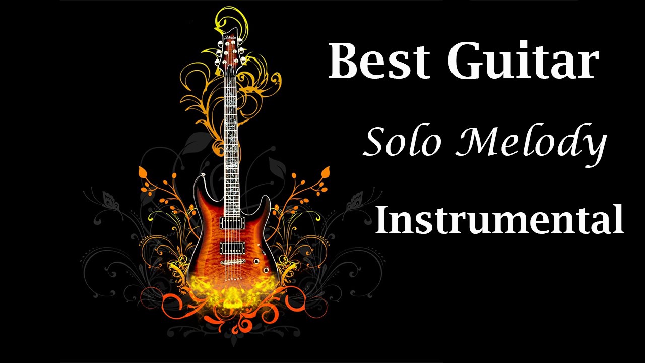 Best Guitar Solo Melody Rock Guitar Instrumental