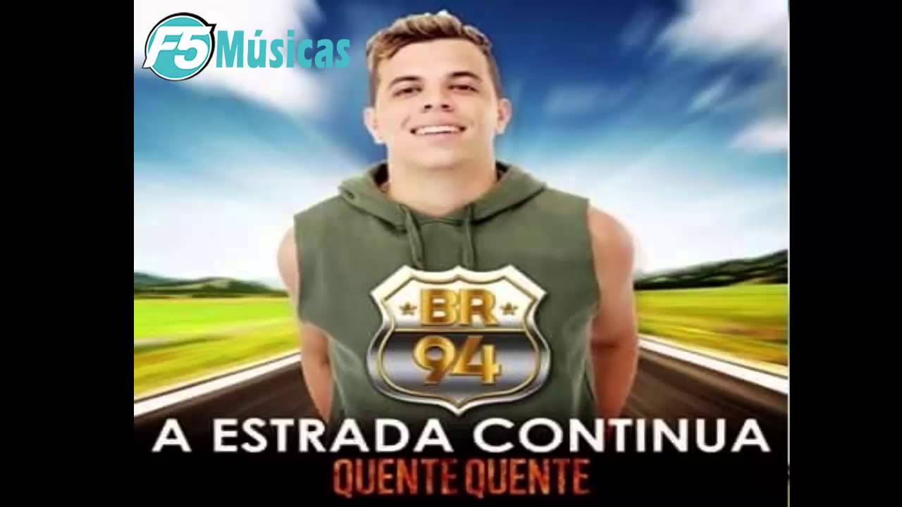 BR94 - A ESTRADA CONTINUA... QUENTE QUENTE 2015