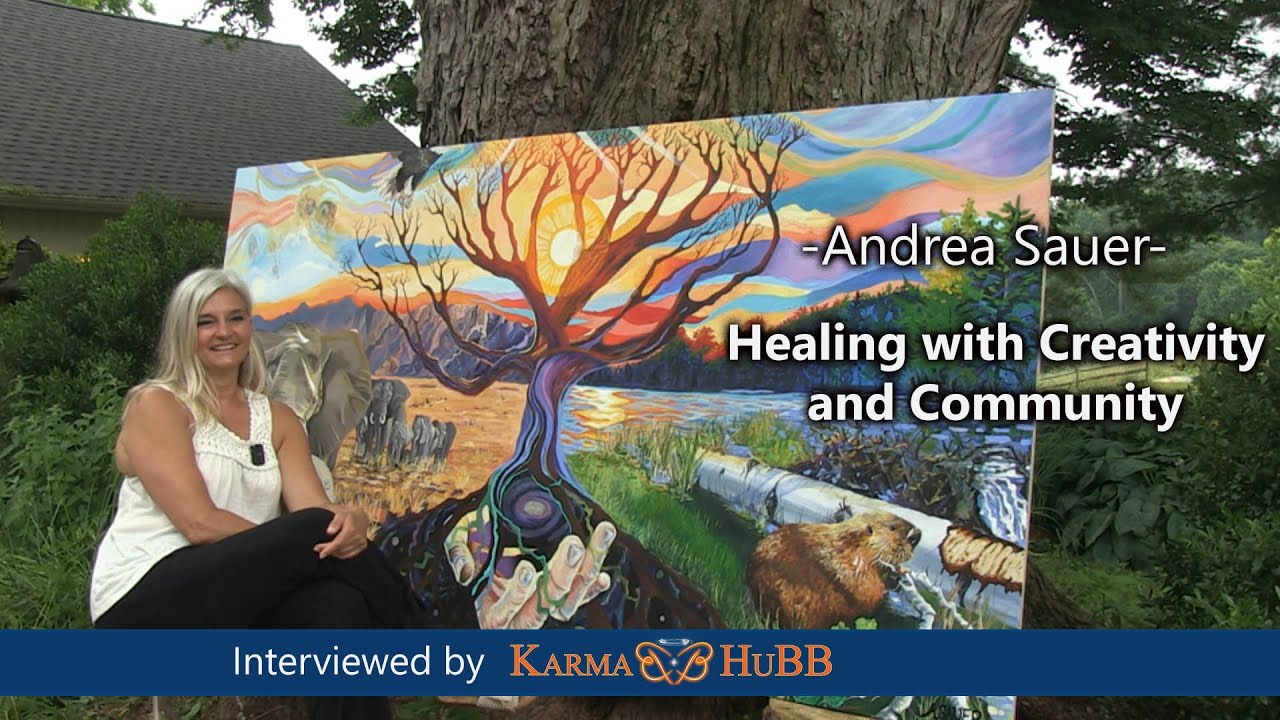 Healing with Creativity and Community - Andrea Sauer -