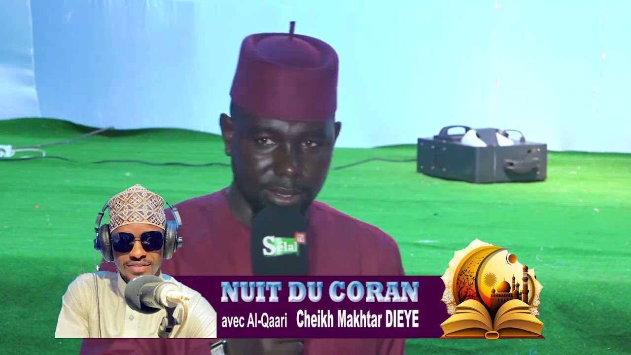 NUIT DU CORAN QARI CHEIKH MAKHTAR LE 04 MAI 2024 6ÈME ÉDITION 2ERE PARTIE