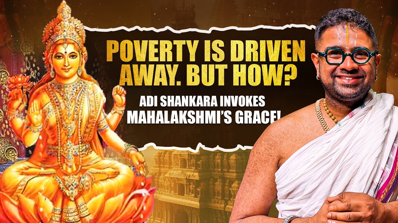 Kanakadhara Stotram - Gold Shower with Grace. Who doesn’t want? | Dushyanth Sridhar