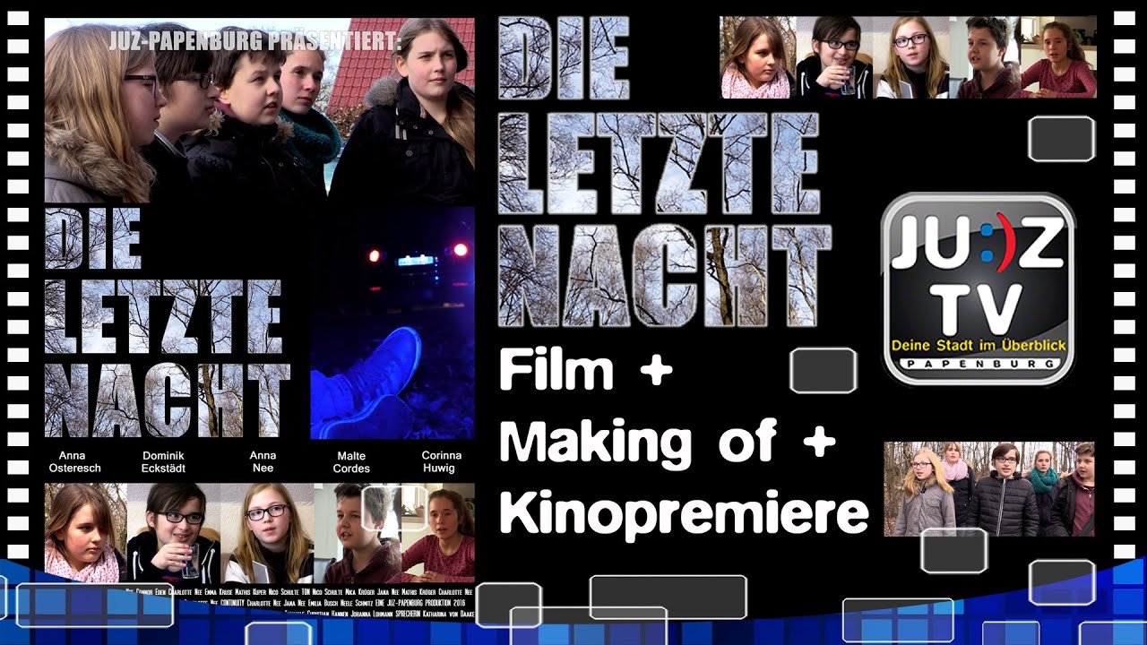 JUZ-TV Papenburg Kurzfilm DIE LETZTE NACHT - Gewinner Emsland Filmklappe 2016