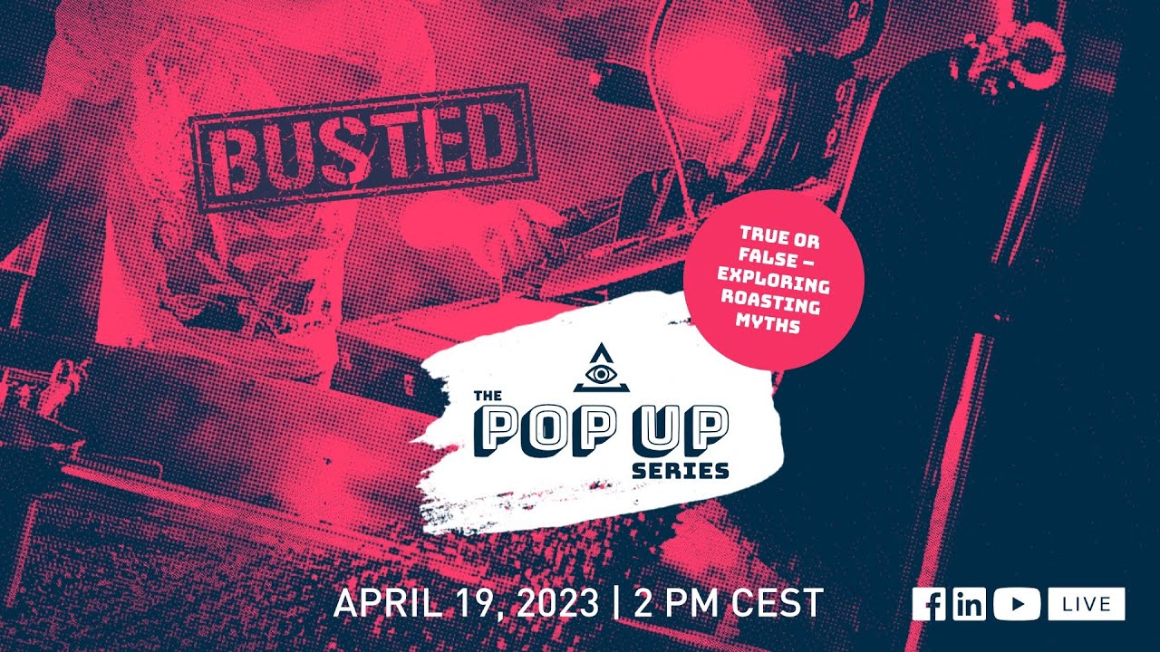 The POP UP series: True or false ‒ exploring roasting myths