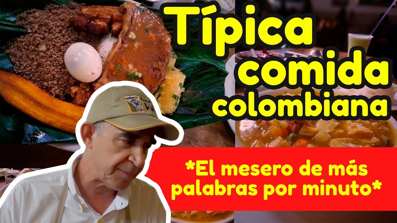 T&iacute;pica comida COLOMBIANA * El mesero de m&aacute;s palabras por minuto* Los Insaciables El Viejo John