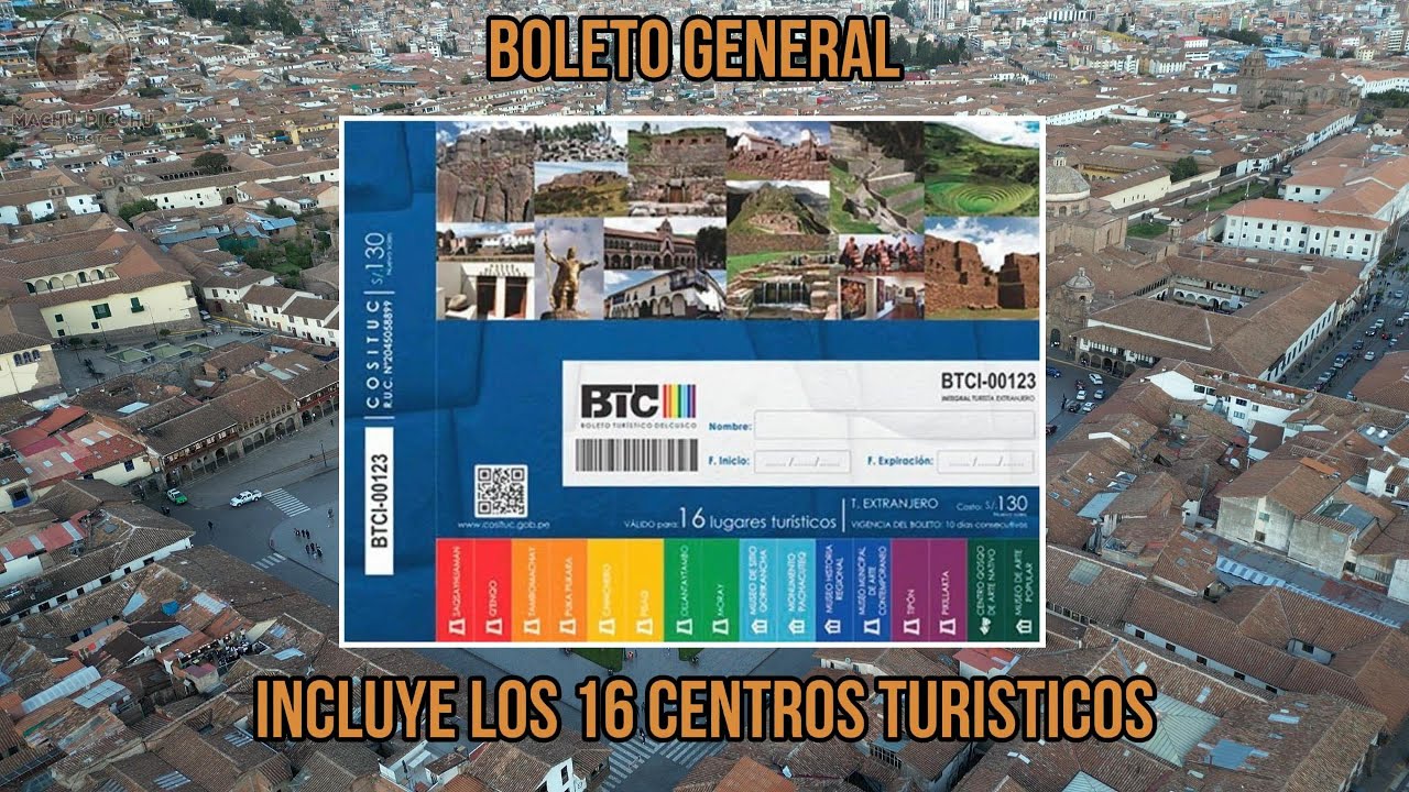 ¡Descubre Cusco con el Boleto Turístico general ! 16 Atracciones Imperdibles en un Solo Ticket