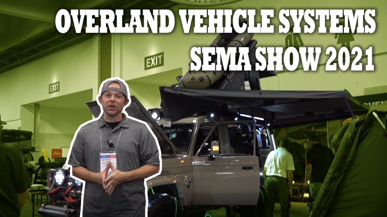 MUST HAVE! NEW Overlanding products| SEMA Show 2021