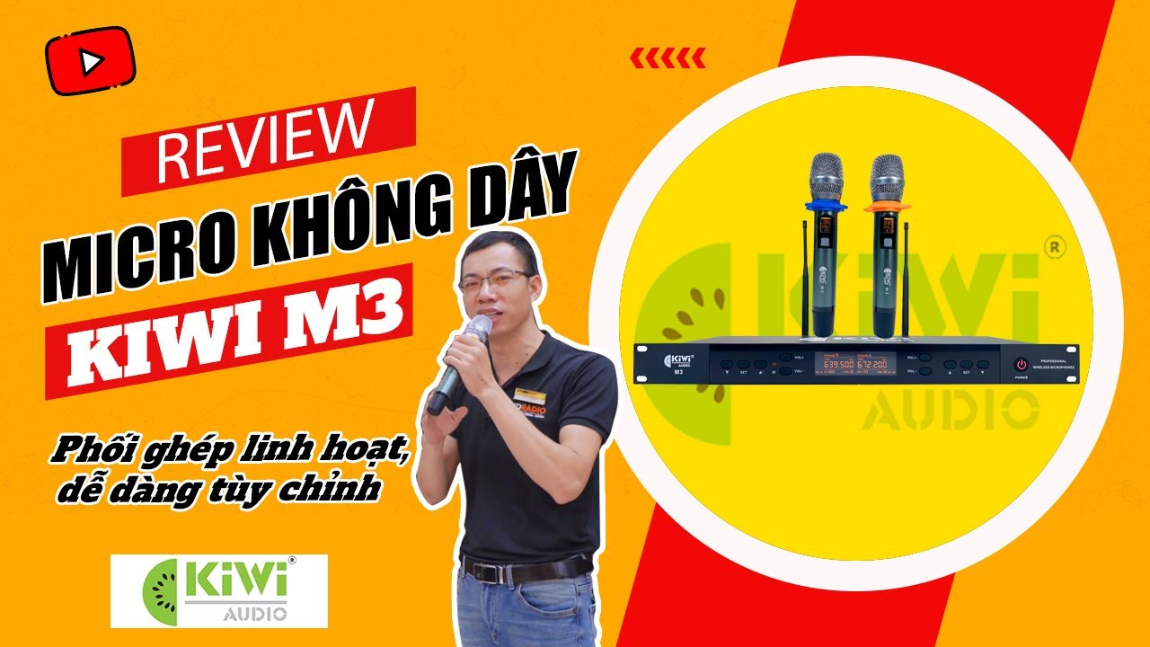 Review Micro Không Dây Kiwi M3: Mic Nhạy, Hát Hay, Giá Rẻ Chỉ Hơn 2 Triệu
