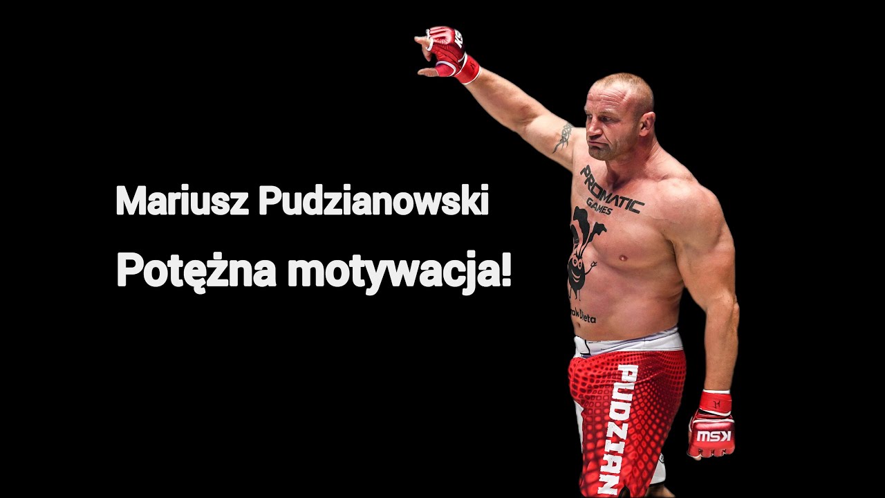Mariusz Pudzianowski mowa motywacyjna.🔥 Część 1