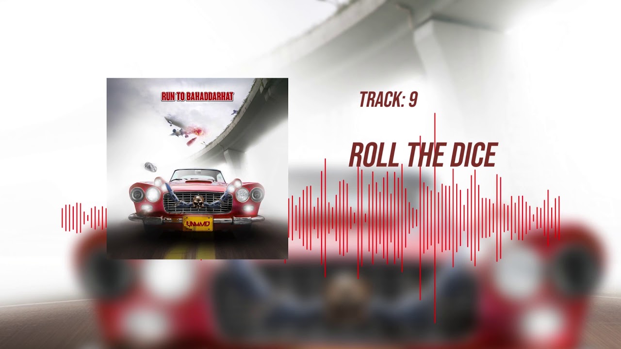 Unmaad | Roll The Dice (Track 9)