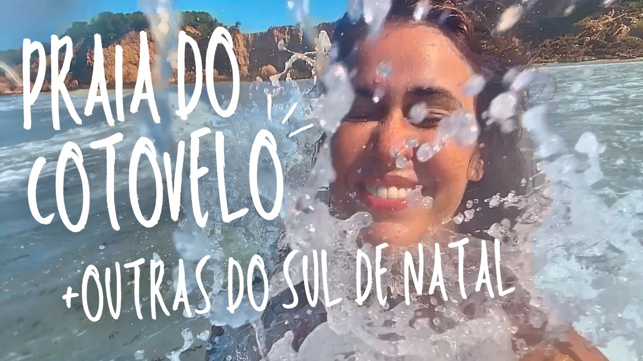 PRAIA DO COTOVELO sem filtro + outras praias do sul de Natal: Búzios, Pirambúzios, Pirangi do Sul