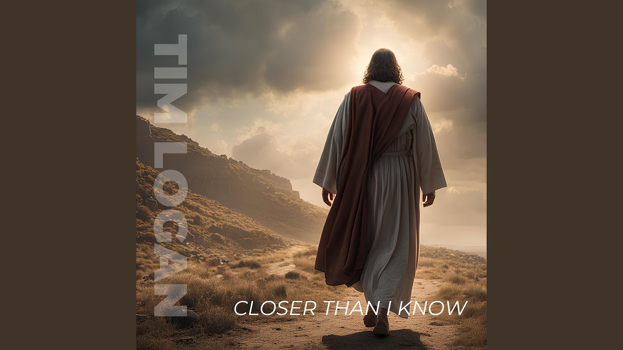 Closer than I Know