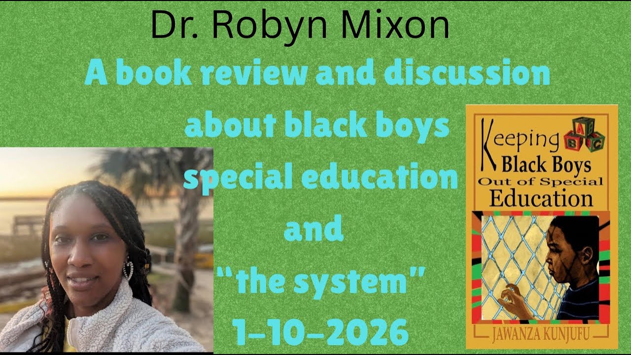 Keeping black boys out of special education with Dr. Robyn Mixon