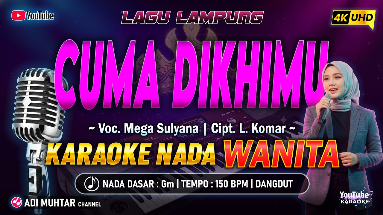 Cuma Dikhimu Karaoke Nada Wanita / Cewek | Mega Sulyana | Lagu Lampung | Cipt. L. Komar | Dangdut