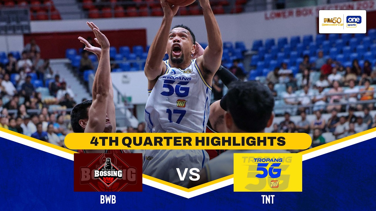 BLACKWATER vs TNT | 4TH QUARTER HIGHLIGHTS | PBA SEASON 50 COMMISSIONER&rsquo;S CUP