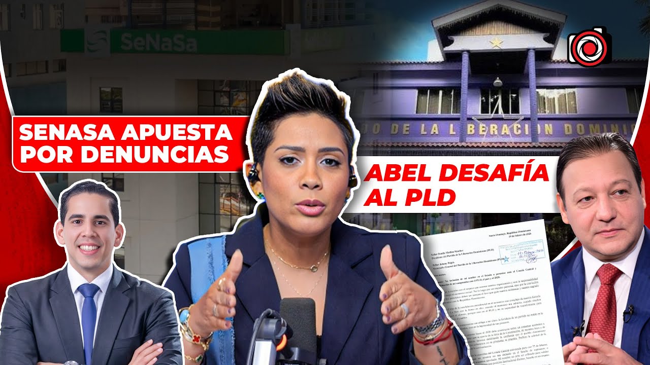 🔥ABEL DESAFÍA AL PLD y SENASA PONE BUZONES DE DENUNCIAS🔥