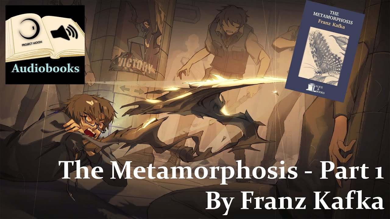 The Metamorphosis, Part 1 - By Franz Kafka  |  Limbus Company Audiobooks