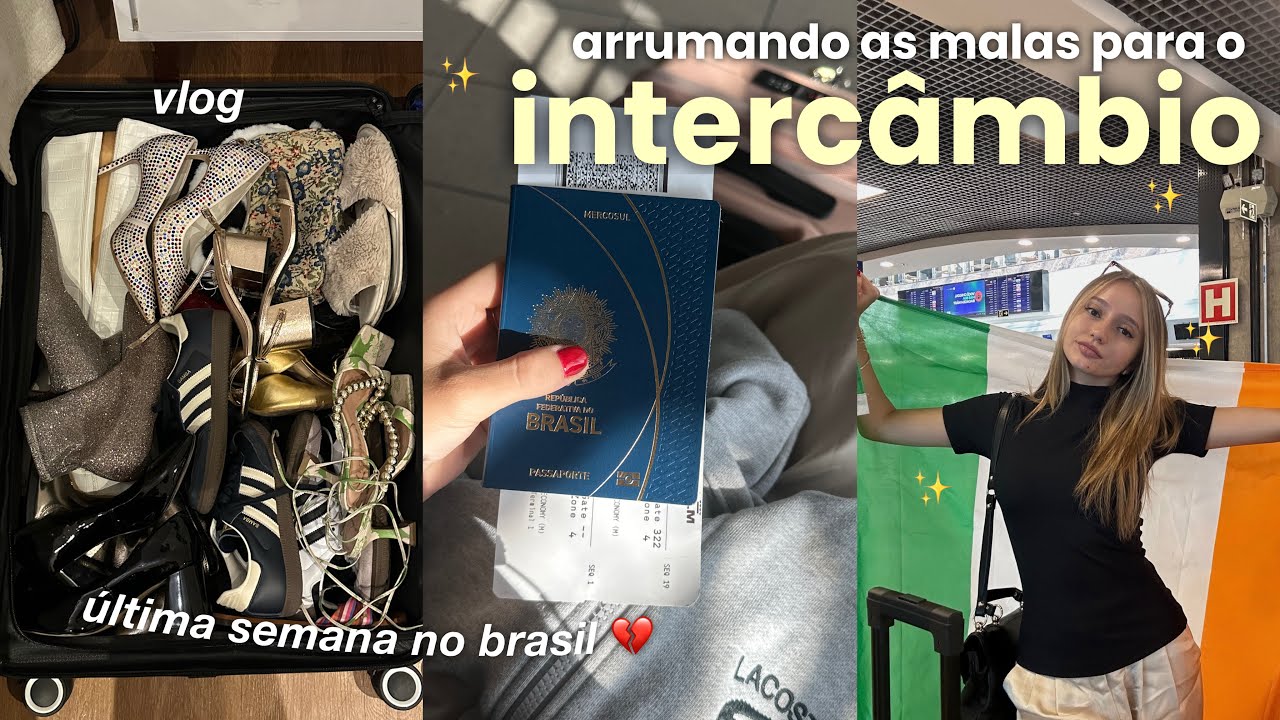 arrumando minhas malas para o intercâmbio | vlog última semana no brasil 🇧🇷