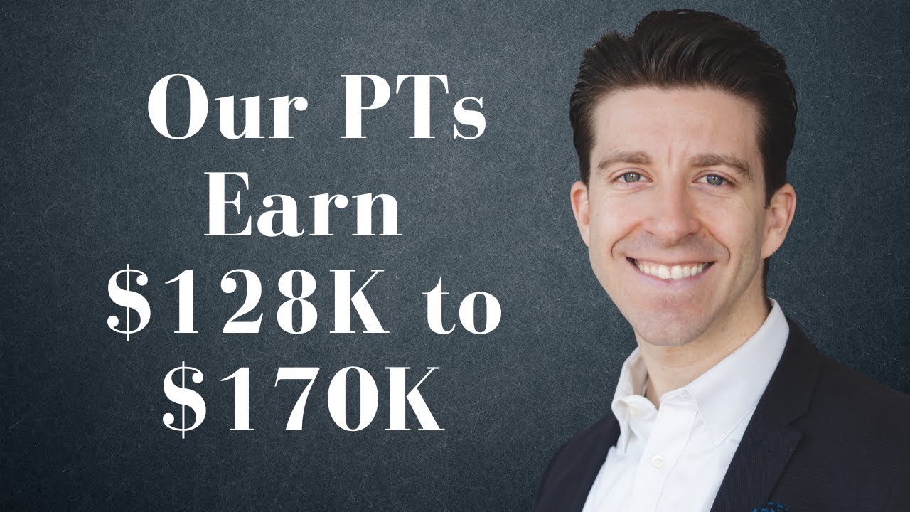 How Staff PTs Earn $128K to $170K