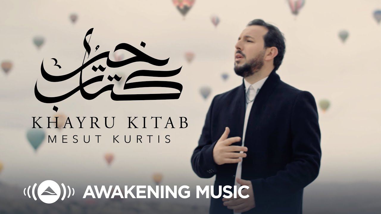 Mesut Kurtis - Khayru Kitab | مسعود كُرتس - خير كتاب | Official Music Video | Azeem AlShan​ EP
