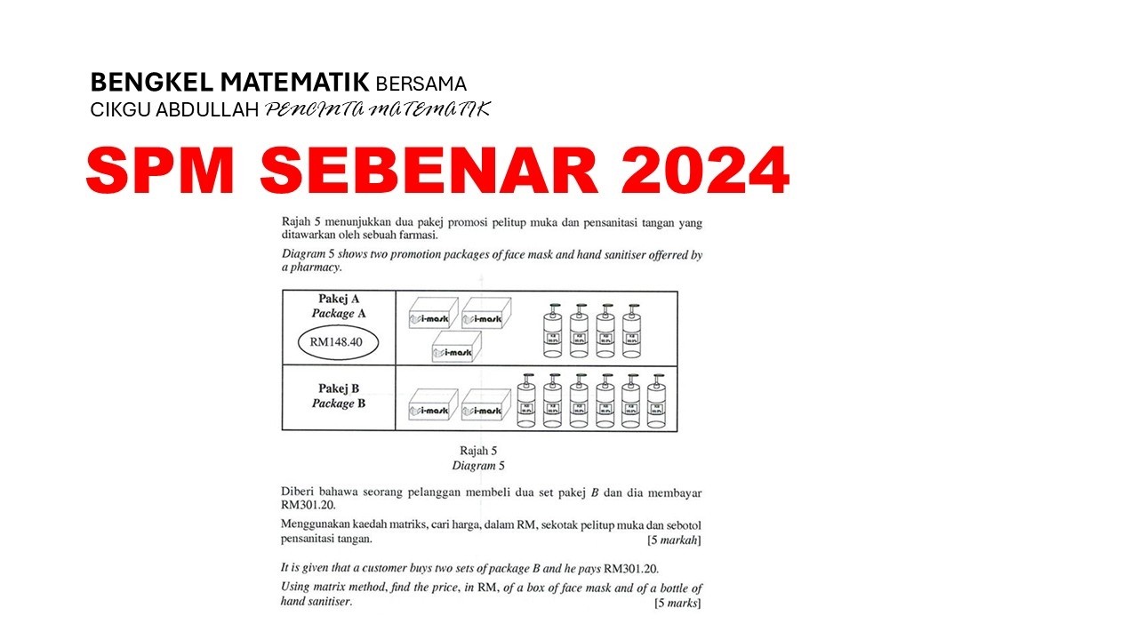 PERBINCANGAN SOALAN SPM SEBENAR MATEMATIK # MATRIKS 