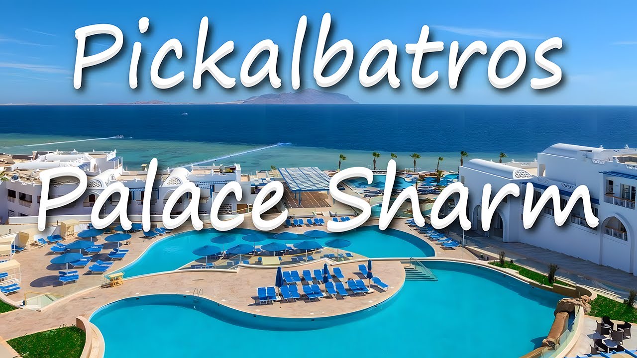 Pickalbatros Palace Resort Sharm El Sheikh 🌴✨ | Luxury Beachfront Escape