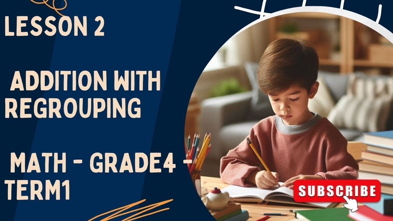 008 _ Lesson 2 _ Addition with Regrouping _ math   grade 4 _ term 1