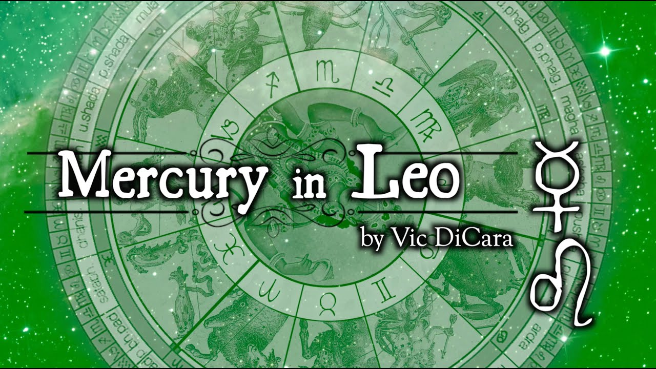 Autonomy and Decisiveness: Mercury in Leo