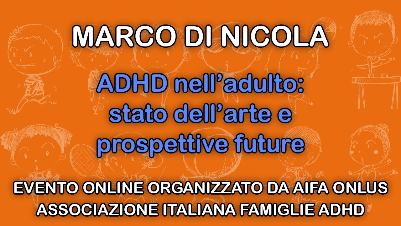 ADHD nell'adulto: stato dell'arte e prospettive future