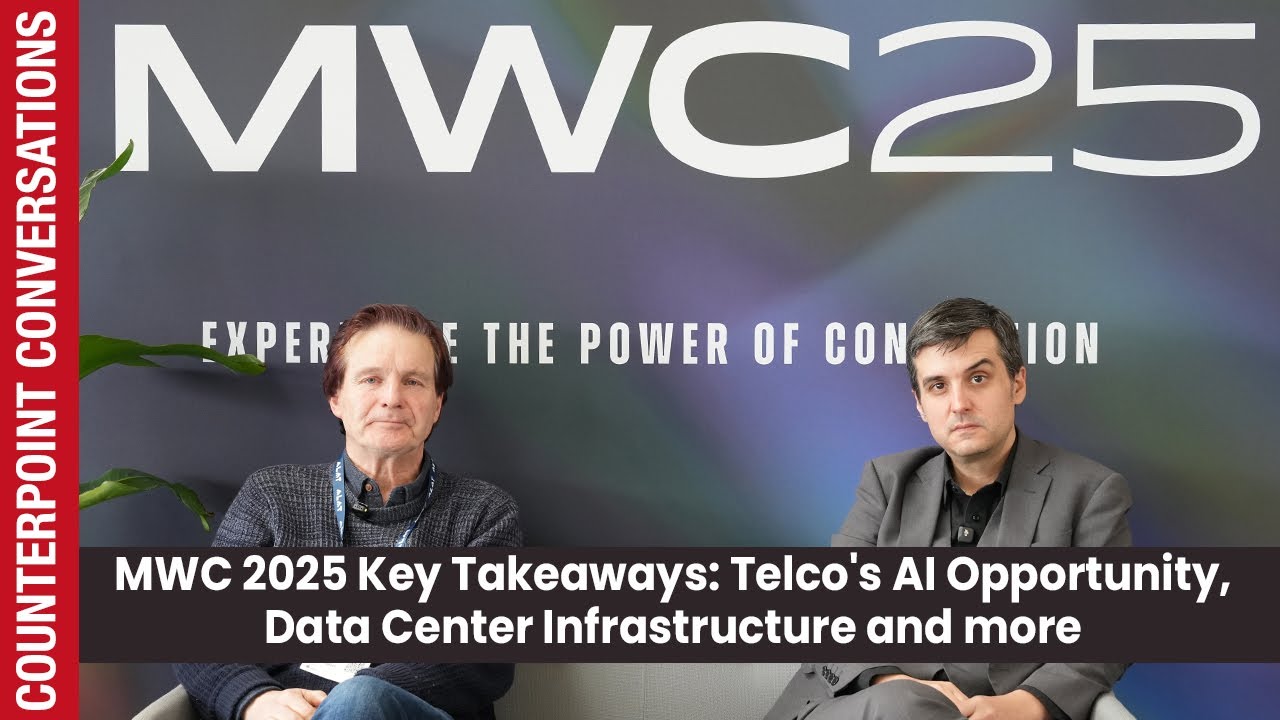 MWC 2025 Key Takeaways: Telco's AI Opportunity, Data Center Infrastructure and more