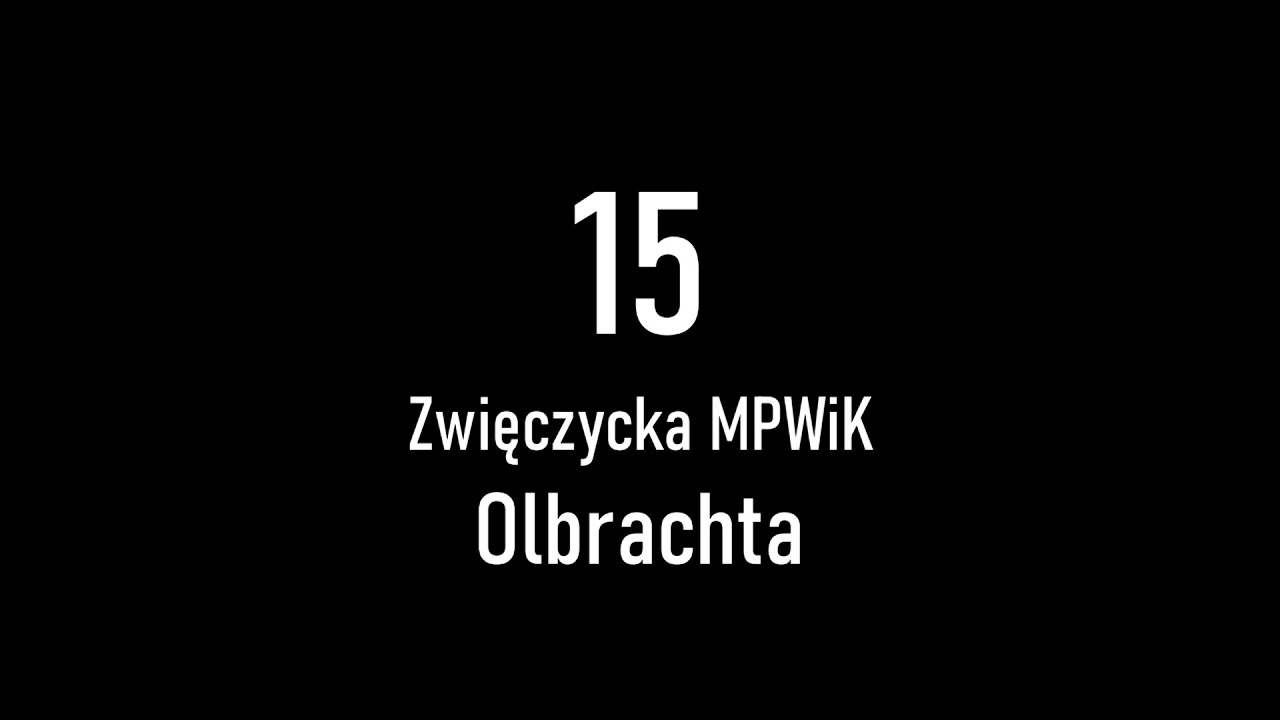 Linia 15: Zwięczycka MPWiK → Olbrachta