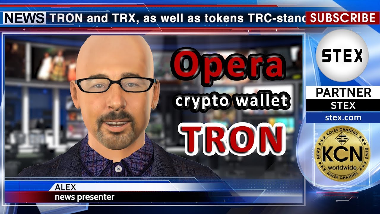 #KCN #Opera will add #TRON to crypto wallet