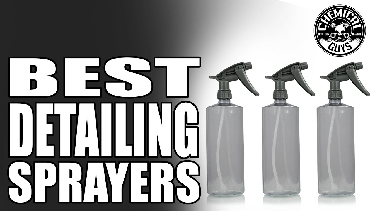 Best Car Detailing Sprayers - Chemical Guys Auto Detailing