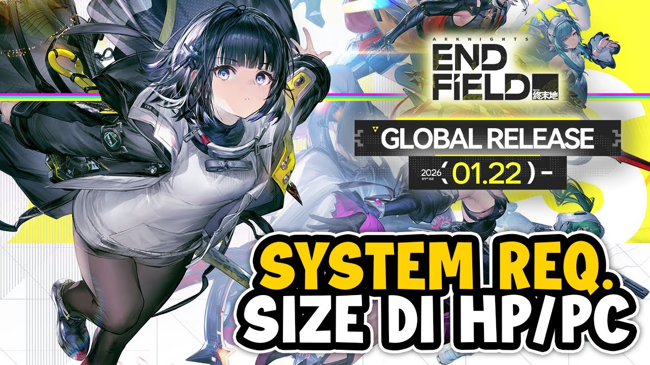 Persiapan Bermain Arknights: Endfield! Karakter Rekomendasi di Awal?