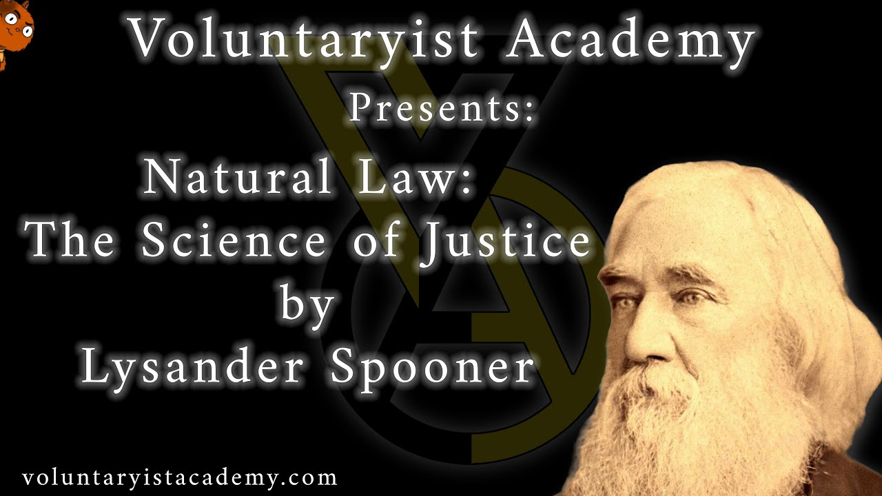 Natural Law: The Science of Justice by Lysander Spooner