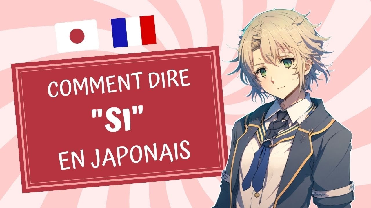 Les 4 conditionnels en japonais : たら, ば, と, なら