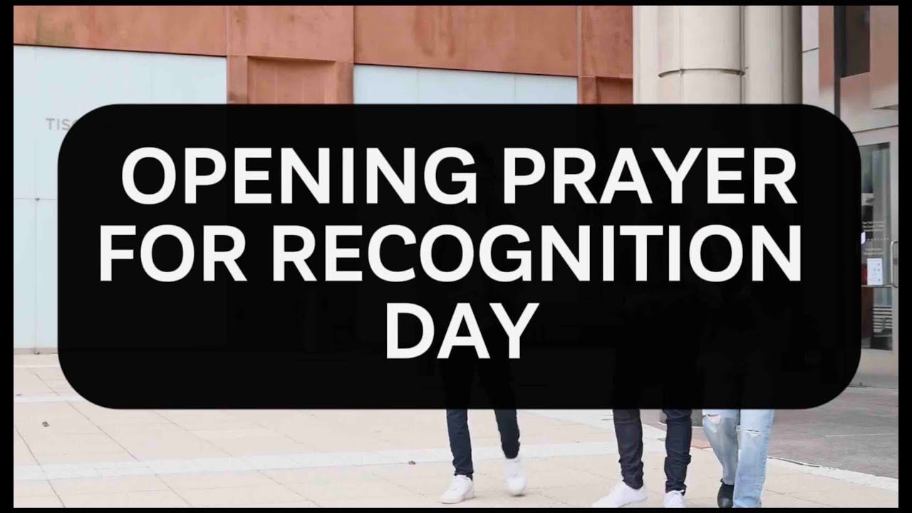 Opening Prayer for Recognition Day