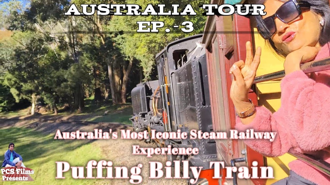 Puffing Billy Train Ride | Australia’s Most Iconic Steam Railway Puffing Billy Train, Melbourne |
