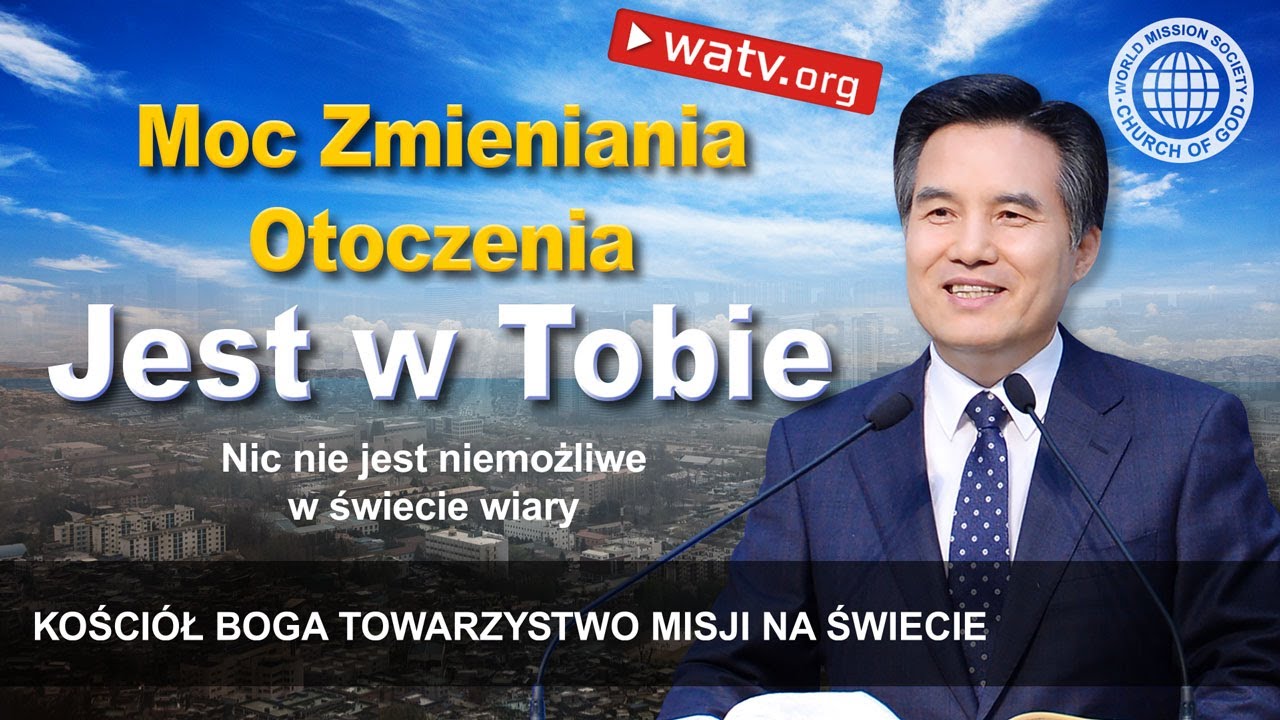 Nic nie jest niemożliwe w świecie wiary | Kościół Boga