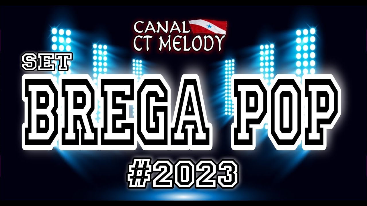 Set Brega Pop Anos 2000 - Set Especial Mes De Janeiro So as Melhores No (Canal Ct Melody )
