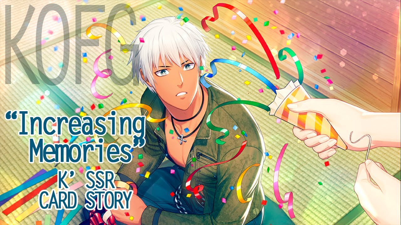 KOFG - K’ - SSR Card - Increasing Memories - Parts 1, 2, 3 & Special [ENG/ESP/PT]