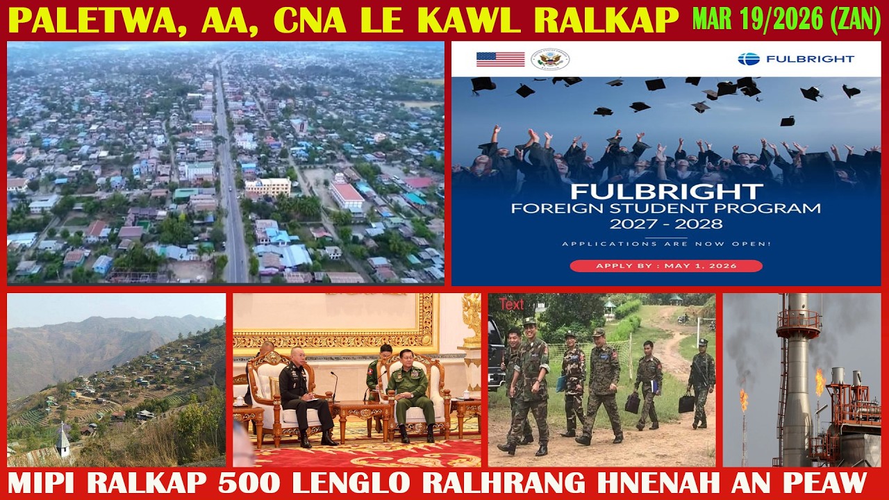 March 19 Zan - Netabik Falam Pan Ralhrang Dungtolh Sal. Kalay Khuapi Ah Innsan Man Akai.