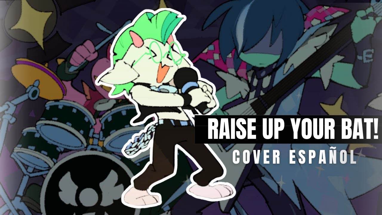 DELTARUNE - Raise Up Your Bat [Ralsei Version] COVER ESPAÑOL