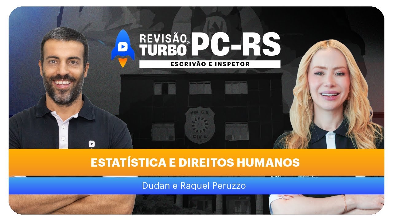 Concurso PC-RS ESCRIV&Atilde;O E INSPETOR: Estat&iacute;stica e Direitos Humanos