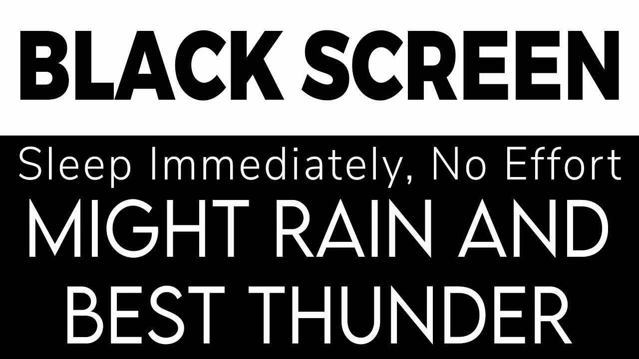 Might Rain and Best Thunder for Sleep | Black Screen | Sleep Immediately, No Effort