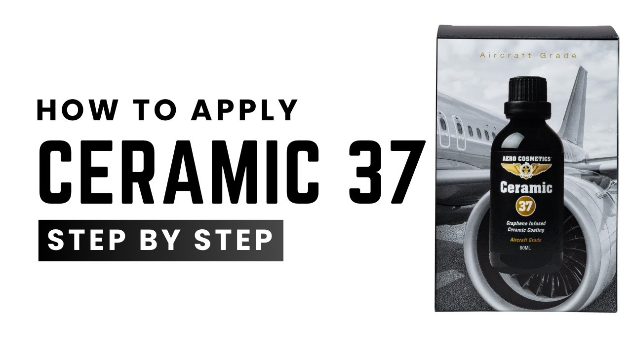 How to Apply Ceramic 37 – Ultimate 7+ Year Ceramic Coating Guide