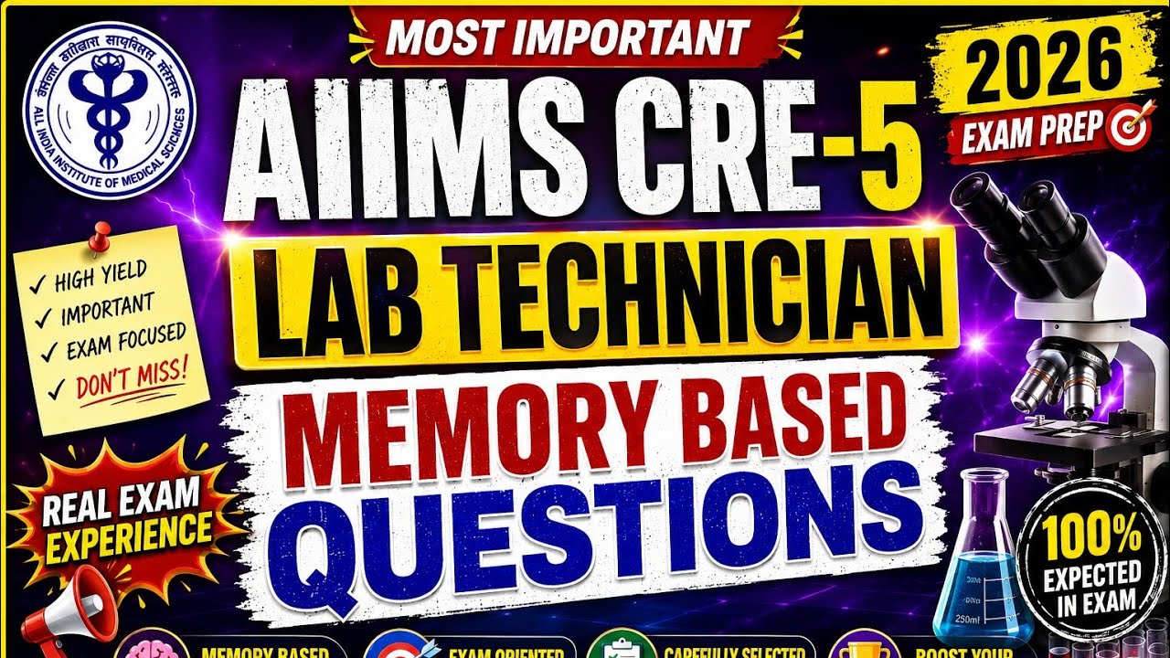 Aiims Cre 5 Lab Technician Memory based Questions 2026 
