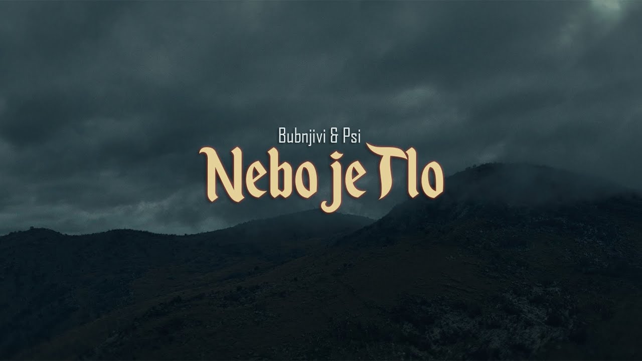 Bubnjivi & Psi - Nebo je tlo (Official Video)