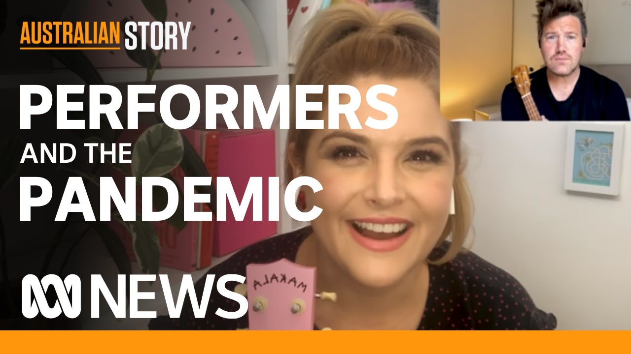How can performers, musicians overcome COVID-19 challenges? | Australian Story